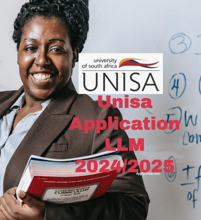 Unisa Application LLM 2024/2025 www.unisa.ac.za