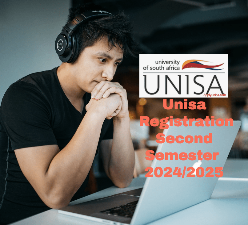 Unisa Registration Second Semester 2025/2025 www.unisa.ac.za