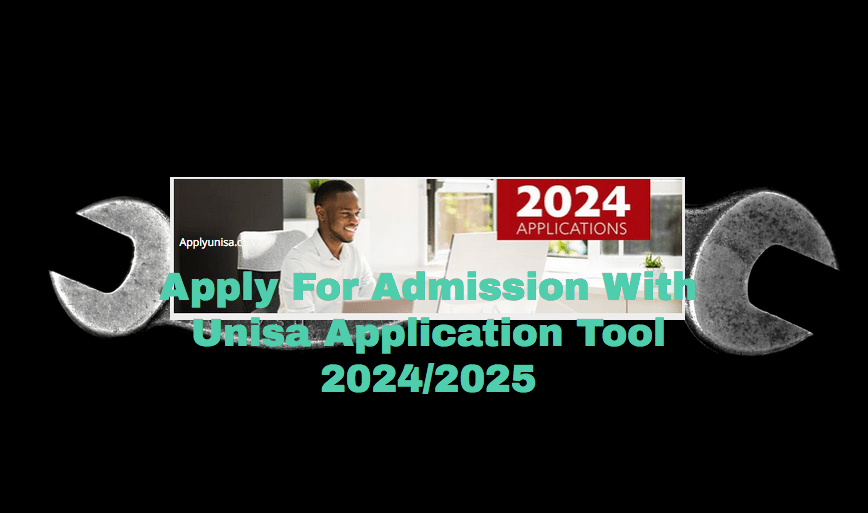 Apply For Admission With Unisa Application Tool 20242025 Unisaacza 5874