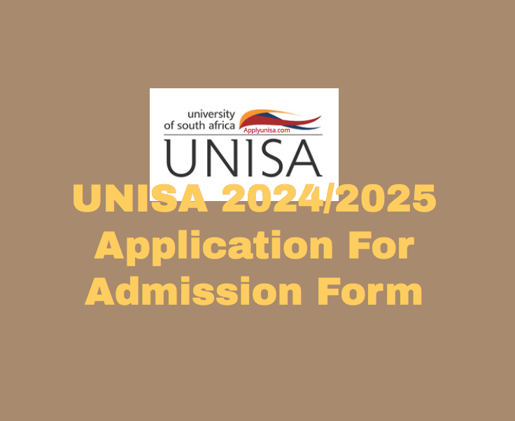 UNISA 2024/2025 Application For Admission Form www.unisa.ac.za