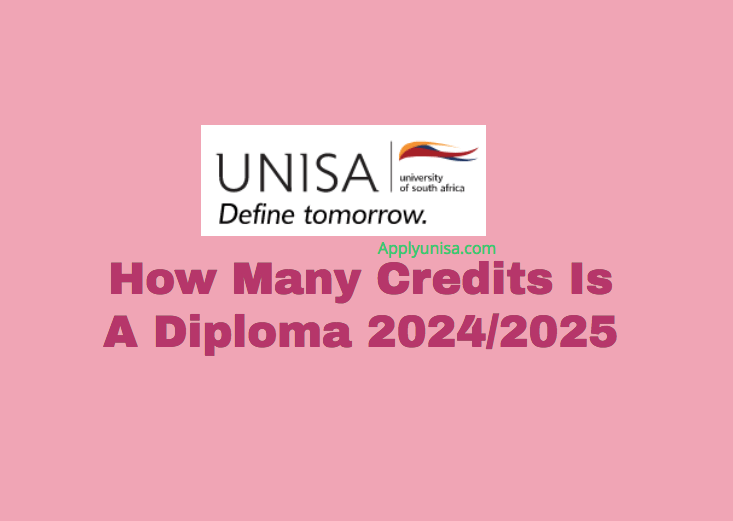 How Many Credits Is A Diploma 2024 2025 Www Unisa Ac Za   How Many Credits Is A Diploma 20242025 