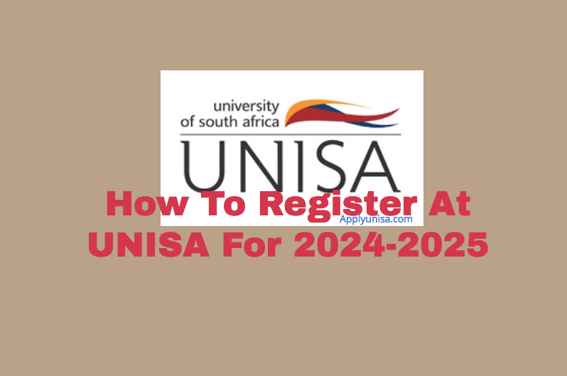 How To Register At UNISA For 20242025 www.unisa.ac.za