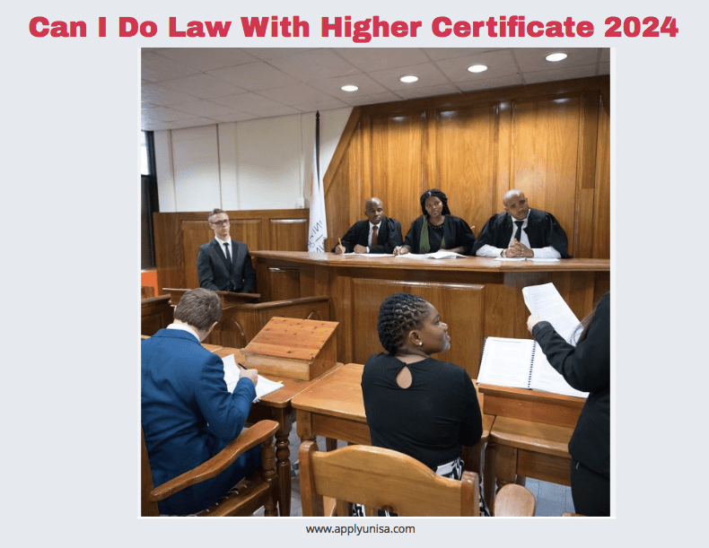 Can I Do Law With Higher Certificate 2024 2025 Www Unisa Ac Za   Can I Do Law With Higher Certificate 2024 