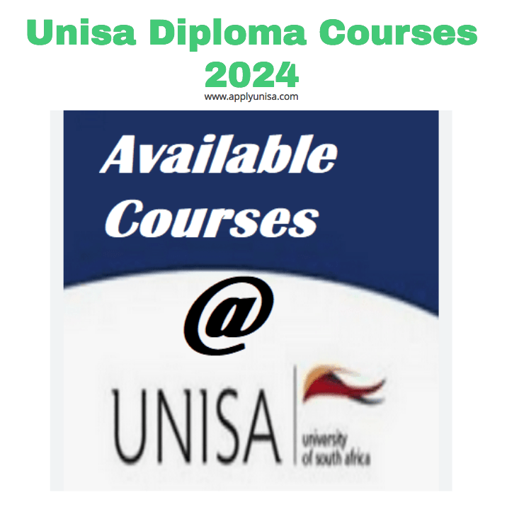 Unisa Diploma Courses 2024 