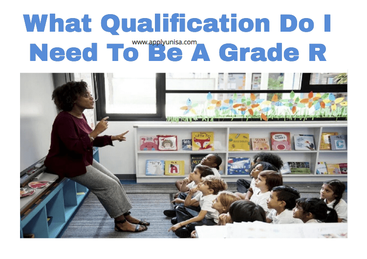 What Qualification Do I Need To Be A Grade R Teacher 2024 2025 Www   What Qualification Do I Need To Be A Grade R Teacher 2024 